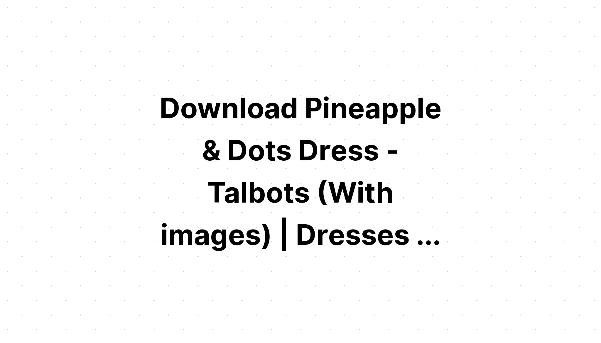 Download Pineapple Dress Up SVG File